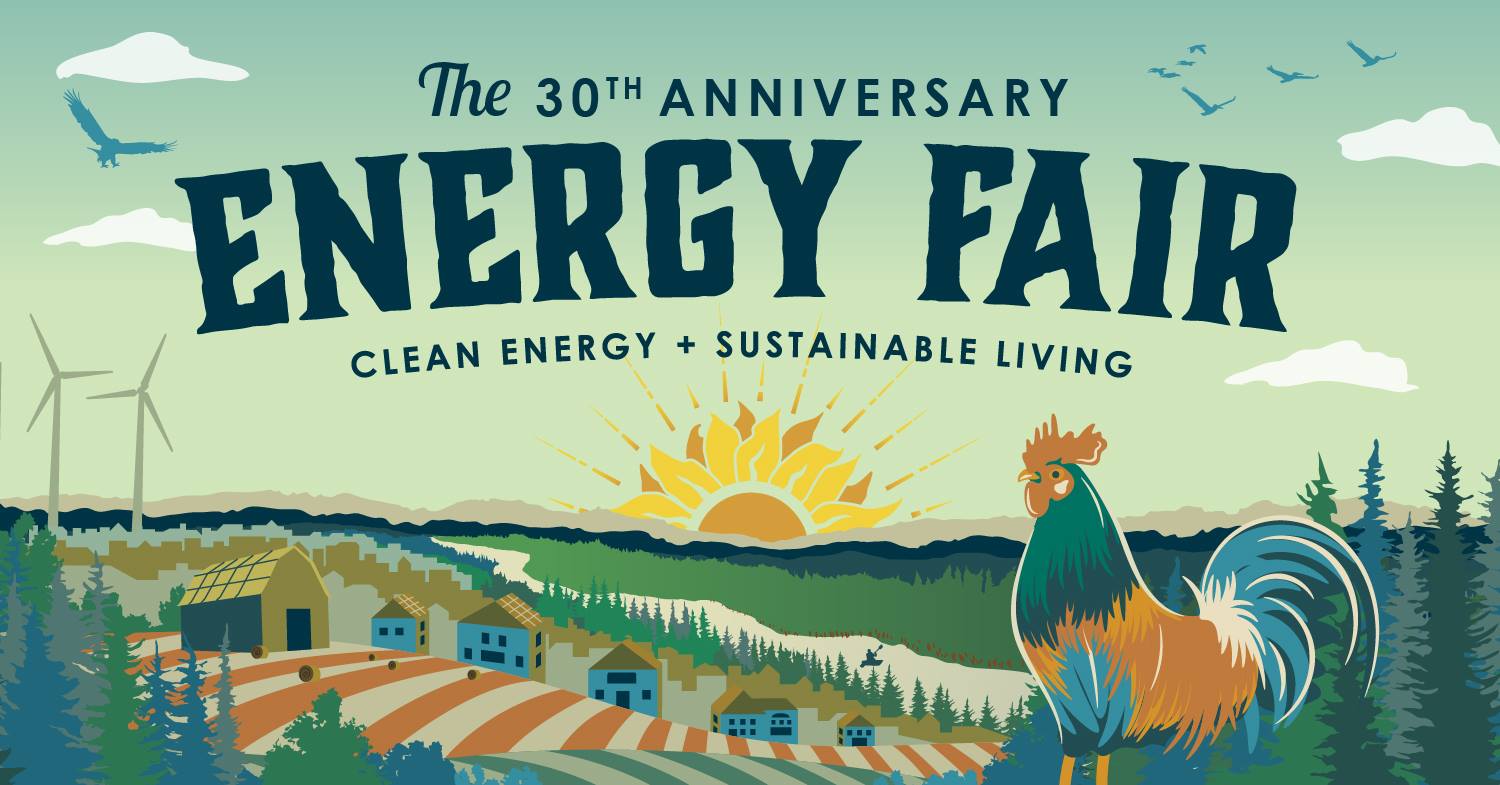 The 30th Anniversary Energy Fair: Clean Energy and Sustainable Living