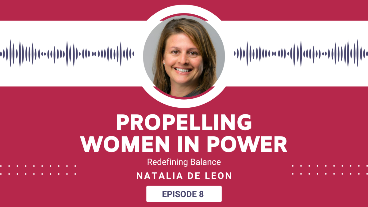 Image of Natalia De Leon in a circle against a background of frequency waves. "Propelling Women in Power: Redefining Balance with Natalia De Leon Episode 8" is below on a red background.