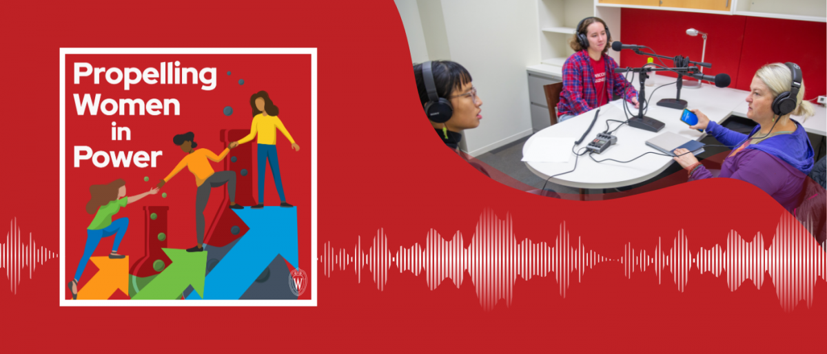 Propelling Women In Power Podcast logo on the right with a picture of Michelle Chung (left) Mary Riker (middle) with guest Becky Larson (right) on the right