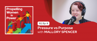 Propelling Women in Power Podcast logo against a red background with a photo of Mallory Spencer at a microphone on the right
