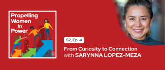 Sarynna Lopez-Meza Propelling Women in Power Header