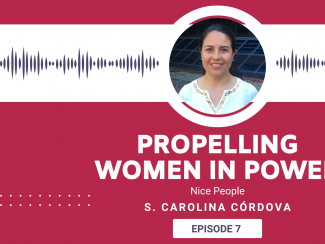Image of Carolina Cordova in a circle against the backdrop of frequency waves. Titled: "Propelling Women In Power: Nice People with S. Carolina Cordova Episode 7" with a deep red background.