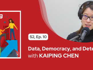 The "Propelling Women in Power" logo is left of a picture of Kaiping Chen at a microphone. Text reads "S2 Ep. 10 Data Democracy and Determination with Kaiping Chen